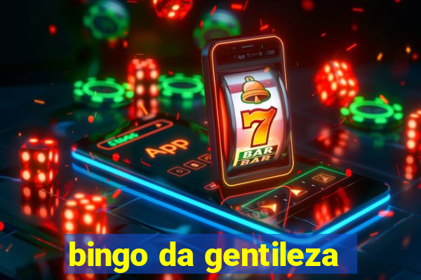 bingo da gentileza